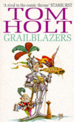 Grailblazers - Tom Holt