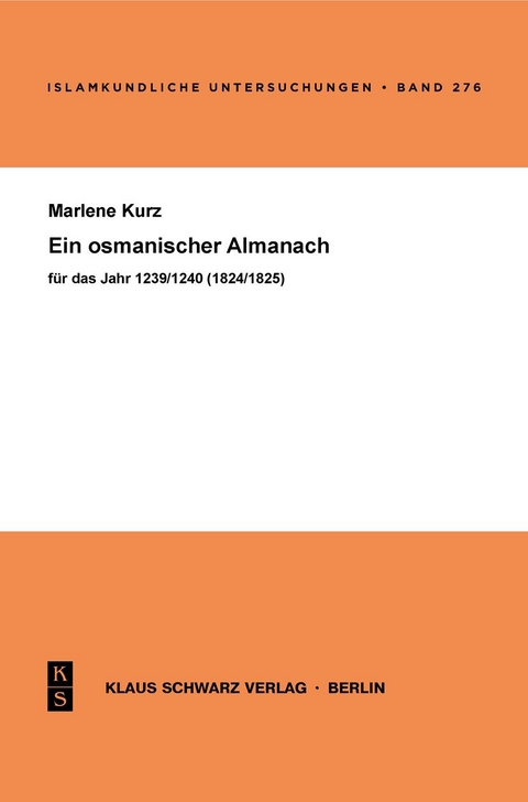 Ein osmanischer Almanach für das Jahr 1239/1825 - Marlene Kurz