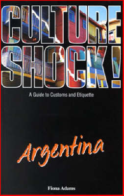 Culture Shock! Argentina - Arlene Furlong