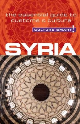 Syria - Culture Smart! - Catherine Lincoln