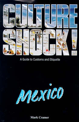 Culture Shock! Mexico - Mark Cramer