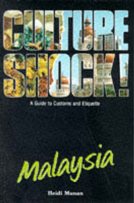 Culture Shock! Malaysia - Heidi Munan