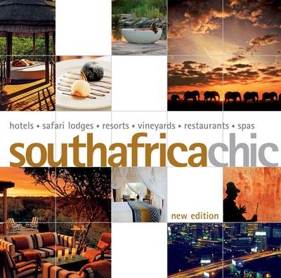 South Africa Chic - Sally Roper, Bridget Hilton-Barber