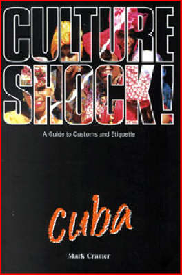 Culture Shock! Cuba - Mark Cramer