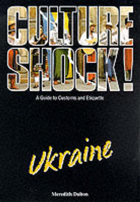 Culture Shock! Ukraine