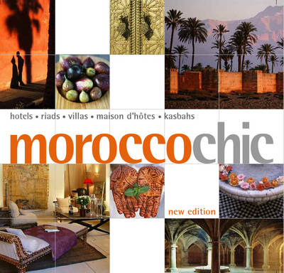 Morocco Chic - Francoise Raymond Kuijper