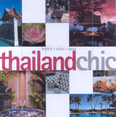 Thailand Chic - Chami Jotisalikorn, Annette Tan