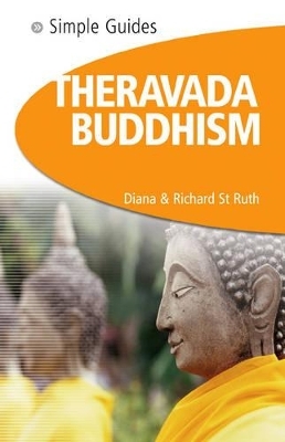 Theravada Buddhism - Simple Guides - Diana St.Ruth, Richard St.Ruth