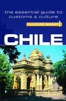 Chile - Culture Smart! The Essential Guide to Customs & Culture - Caterina Perrone