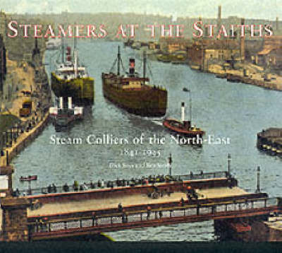 Steamers at the Staiths - Ken Smith, Richard E. Keys