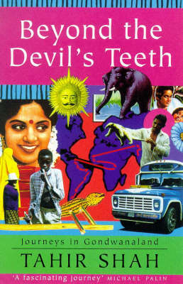 Beyond the Devil's Teeth - Tahir Shah