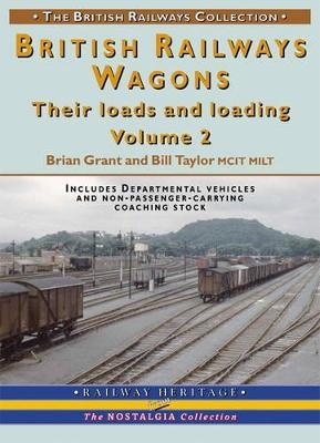 British Railways Wagons - Brian Grant, Bill Taylor