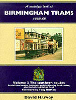 A Nostalgic Look at Birmingham Trams, 1933-53 - D.R. Harvey