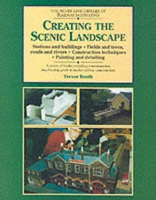 Creating the Scenic Landscape - Trevor Booth