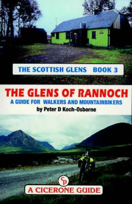 The Scottish Glens 3 - The Glens of Rannoch - Peter Koch-Osborne