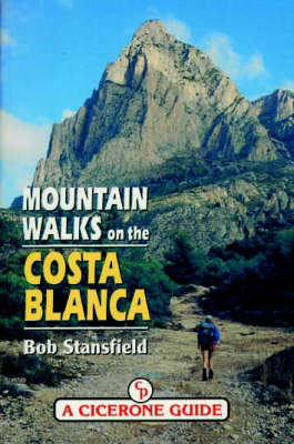 Mountain Walks on the Costa Blanca - Bob Stansfield