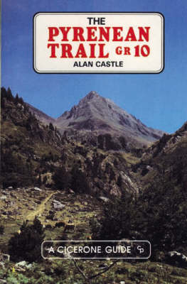 The Pyrenean Trail GR10 - Alan Castle