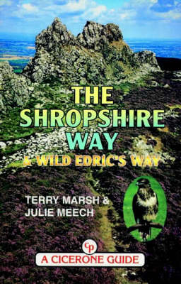 The Shropshire Way - and Wild Edric's Way - Terry Marsh, Julie Meech