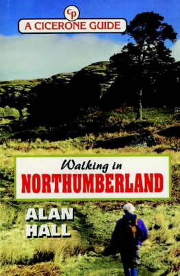 Walking in Northumberland - Alan Hall