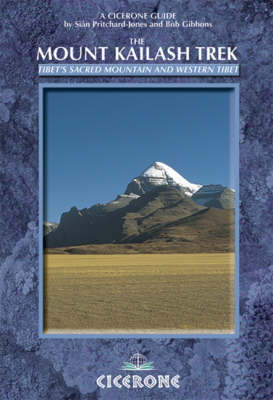 The Mount Kailash Trek - Siân Pritchard-Jones, Bob Gibbons