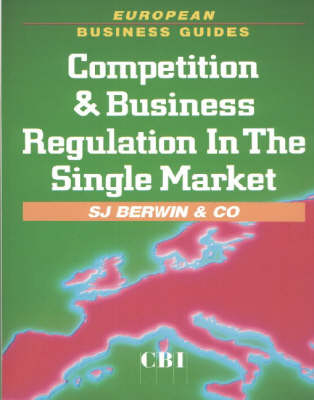 Competition and Business Regulation in the Single Market - S.J. Berwin &  Co.