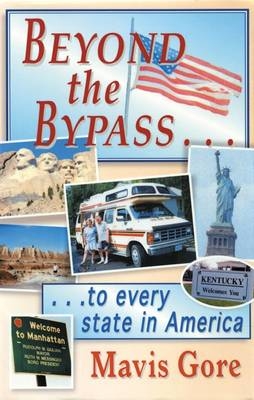 Beyond the Bypass - Mavis Gore