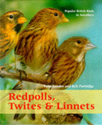 Redpools, Twites and Linnets - Peter Lander, Bob Partridge