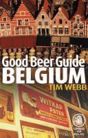 Good Beer Guide to Belgium - Tim Webb