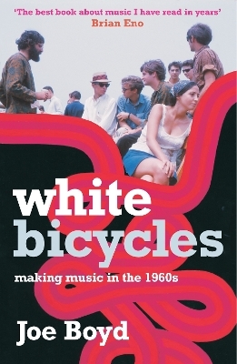 White Bicycles - Joe Boyd