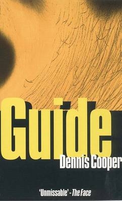 Guide - Dennis Cooper