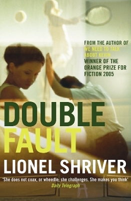 Double Fault - Lionel Shriver