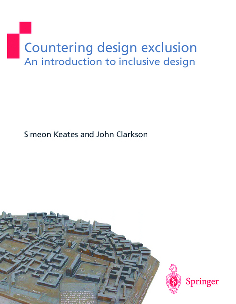 Countering Design Exclusion - Simeon L. Keates, P. John Clarkson