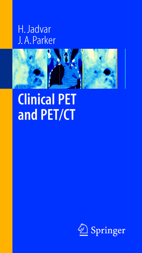 Clinical PET and PET/CT - H. Jadvar, J.A. Parker