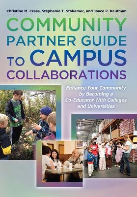 Community Partner Guide to Campus Collaborations 6 copy Set - Christine M. Cress, Stephanie T. Stokamer, Joyce P. Kaufman