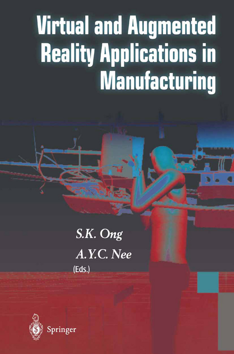 Virtual and Augmented Reality Applications in Manufacturing - S.K. Ong, A.Y.C. Nee