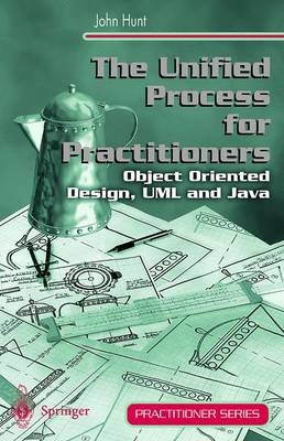 The Unified Process for Practitioners - John Hunt