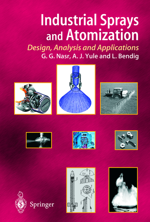 Industrial Sprays and Atomization - Ghasem G. Nasr, Andrew J. Yule, Lothar Bendig