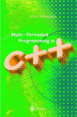 Multi-threaded Programming C++ - Mark Walmsley