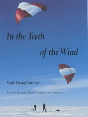 In the Teeth of the Wind - Alain Hubert, Dixie Dansercoer