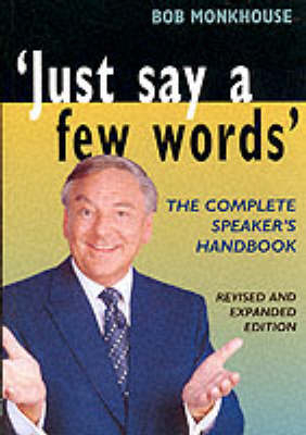 Just Say a Few Words - Bob Monkhouse