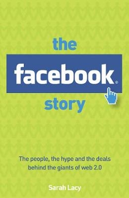 The Facebook story - Sarah Lacy