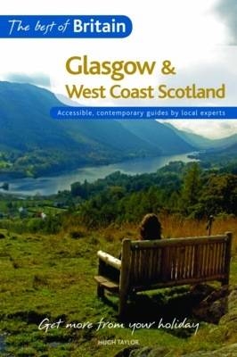 The Best of Britain: Glasgow and West Coast Scotland - Hugh Taylor