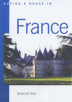 Buying a House in France - Andre de Vries