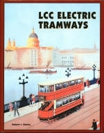 LCC Electric Tramways - Robert J. Harley