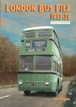 London Bus File 1933-39 - Ken Glazier