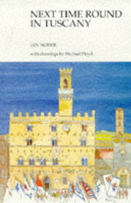 Next Time Round in Tuscany - Ian Norrie