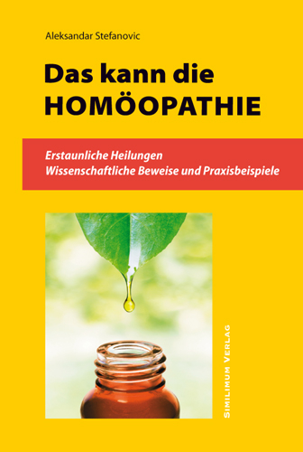 DAS KANN DIE HOMÖOPATHIE - Aleksandar Stefanovic