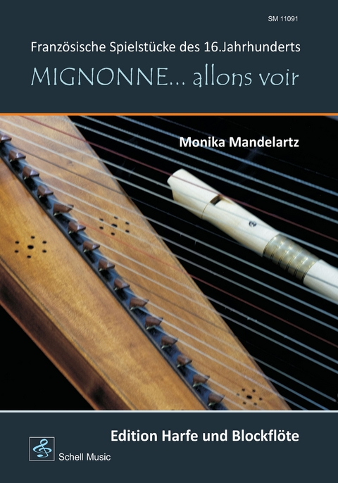 Mignonne… allons voir (Harfe & Blockflöte) - Monika Mandelartz