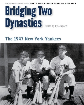 Bridging Two Dynasties -  Society for American Baseball Research (Sabr)