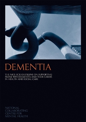 Dementia -  National Collaborating Centre for Mental Health (NCCMH)